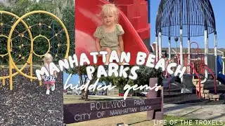 Manhattan Beach, CA Parks - South Bay - Polliwog, Sand Dune, Marine Avenue - Hidden Gems