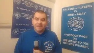 Qpr Fans + Players Tv Home + Away Latest club and Transfer Deadline Day Round up Show