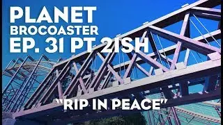 Planet Brocoaster - Ep. 31 (part 2ish): 