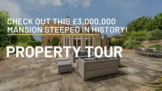 Inside this &pound;3,000,000 Mansion set in a quaint village in Derbyshire | Property Tour UK