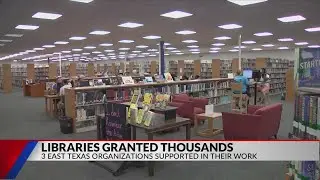 3 East Texas libraries receive over $23,000 in state grants