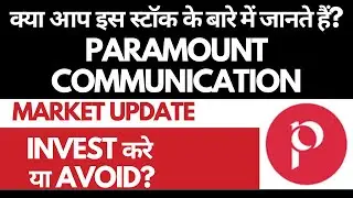 Paramount Communication Share Analysis &bull; Paramount Communication Breaking News &bull; Dailystock