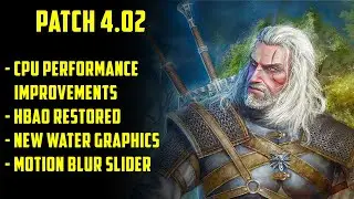 Witcher 3 Patch 4.02 - Performance and New Graphics Effects