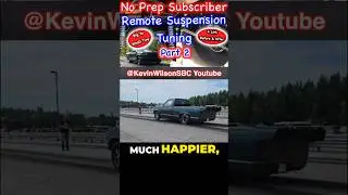 NoPrep Remote Setup #suspension #dragracing #noprep #streetrace #kevinwilsonsbc #smalltire #4link