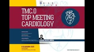 TMC.O Top Meeting Cardiology (Salerno, 9 maggio 2025)
