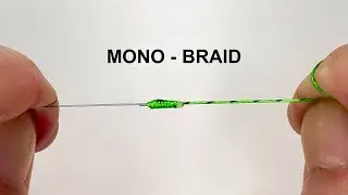 Strong , Smooth Knot for Mono-to-Braid Fishing Lines