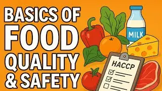 Basics of Food Quality & Safety &ndash; HACCP, Adulteration, FSSAI & Labeling Explained in Simple Way&rdquo;