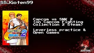 Not So Retro - Capcom vs SNK 2 (Steam) - Leverless Pad Practice & Open Games