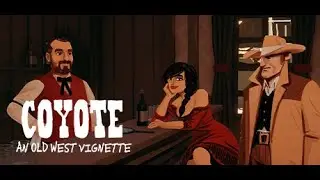 Coyote: An Old West Vignette | A Tiny Point-and-Click Adventure Game