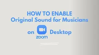 How to Change Audio Settings for Original Sound Desktop Zoom