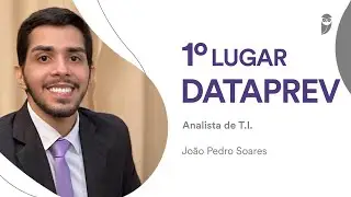 DATAPREV: Conhe&ccedil;a Jo&atilde;o Pedro Soares, aprovado em 1&ordm; lugar para Analista de TI - Engenharia