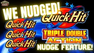 WE NUDGED! NEW Quick Hit Triple Double Action @Yaamava! Finally got to see the NUDGE FEATURE!