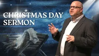 Christmas Day Sermon | John 1:1-18