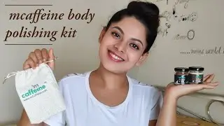 Mcaffeine Body Polishing Kit Honest Review | Mcaffeine Miniature kit | Candy's Castle