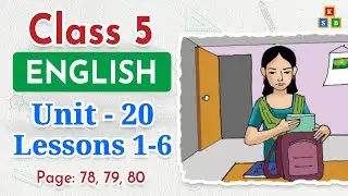Class 5 English | Unit 20 | Lessons 1-6 | Life is Beautiful