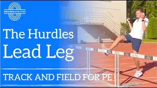 Mastering the Hurdles Lead Leg