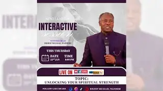 UNLOCKING YOUR SPIRITUAL STRENGTH || HIS GRACE BISHOP MICHAEL WANDERI || 22ND JAN 2025.