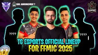 TG ESPORTS OFFICIAL LINEUP REVEAL FOR FFMIC 2025 | S8UL ANNOUNCEMENT ? K9 SIGN FFM LINEUP ? TT, FZ