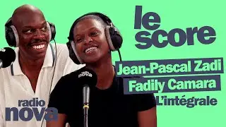 Jean-Pascal Zadi & Fadily Camara sont les invit&eacute;s du Score