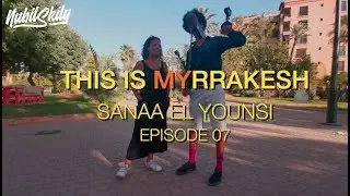 This is Myrrakesh S01E07 Sanaa El Younsi - Festivals, Arts & Culture