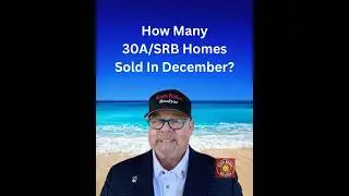 How Many 30A/SRB Homes (Sold) in December?