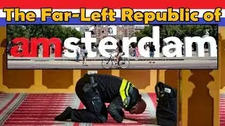 The Far-Left Republic of Amsterdam
