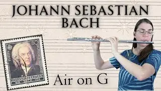 J. S Bach -  Air on G (for flute and strings)