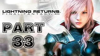 Lightning Returns: Final Fantasy XIII - Blind Playthrough part 33 (To Save The Sinless)