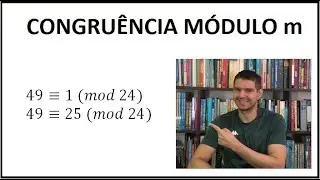 CONGRU&Ecirc;NCIAS -  Defini&ccedil;&atilde;o (1/)