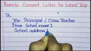 parents consent letter for school trip fo kids / school trip parents consent letter in english
