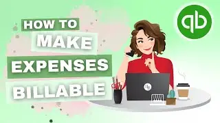 How To Make Expenses Billable in QuickBooks Online | QBO Tutorial | The Home Bookkeeper
