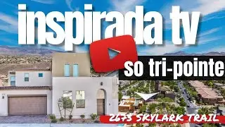 INSPIRADA TV #56 | 2673 Skylark Trail &mdash; $659,500 | 2-Story + Community Amenities | Henderson NV