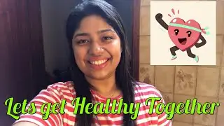 Lets get Healthy Together | How to be Healthy #healthylifestyle  #healthtips #healthyliving