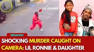 Heartbreaking: Viral Video Shows Rapper Lil Ronnie Chased & Shot Dead with Daughter | Hollywood Buzz