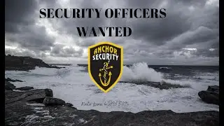 Anchor 050622 SECURITY OFFICERS WANTED