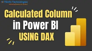 Создание вычисляемого столбца в Power BI с использованием DAX | Учебное пособие по Power BI