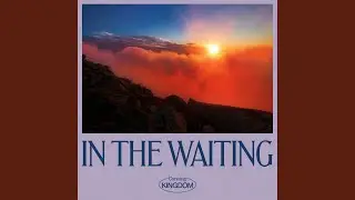 In The Waiting