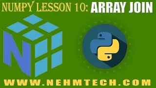 NumPy TUTORIALS | LESSON 10 | ARRAY JOIN
