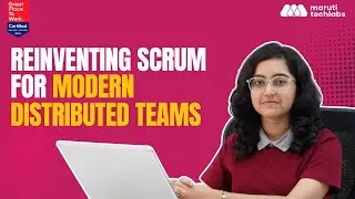 Why Distributed Scrum Teams Outperform Traditional Agile? | Revolutionizing Agile