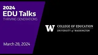 EduTalks 2024: Thriving Generations