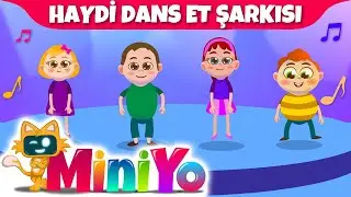 Haydi Dans Et | Dans ve Hareket Şarkısı | Yeni Miniyo Çocuk Şarkısı