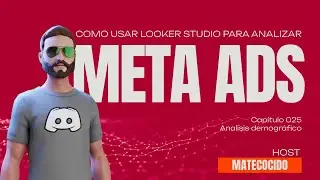 Analisis de Meta Ads con Looker Studio | Cap&iacute;tulo 025 Analisis demografico