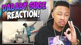 Dababy - Suge (Yea Yea) Official Music Video Reaction Video
