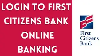 First Citizens Bank Online Banking Login | First Citizen Online | firstcitizens.com login