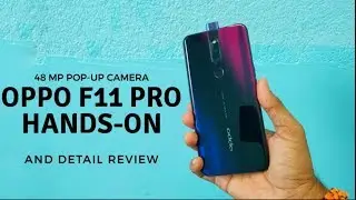 Oppo F11 PRO hands on With POP-UP selfie camera and PANORAMIC Display  Hands on /Hindi