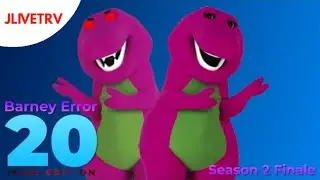 Barney Error 20 (Insane Edition) [Season 2 Finale] | JLiveTRV