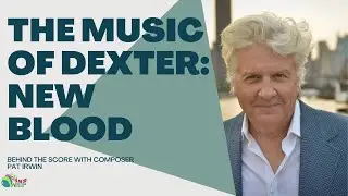 The Music of Dexter: New Blood. Behind the Score with Composer Pat Irwin