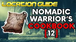 ELDEN RING: WHERE TO FIND THE NOMADIC WARRIOR'S COOKBOOK [12]