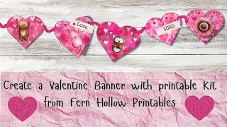 Whimsical Valentine Junk Journal | Make a Tag & Print-and-Cut Valentine Banner | Easy DIY Craft