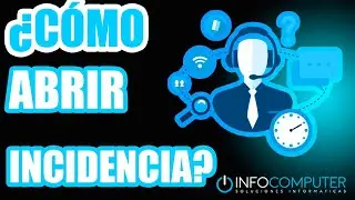 🚧 &iquest;C&Oacute;MO ABRIR UNA INCIDENCIA EN INFOCOMPUTER? 🚧 INFOCOMPUTER PC BARATO